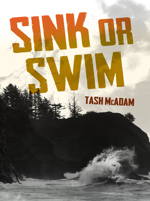 Title details for Sink or Swim by Tash McAdam - Available